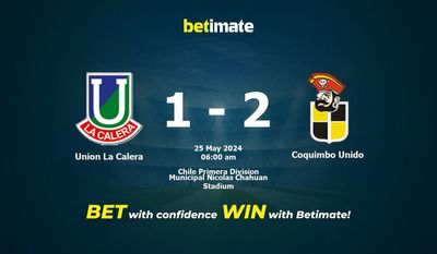 Soi kèo Union La Calera vs Coquimbo Unido, Tỷ lệ & Mẹo cá cược 24/05/2024
