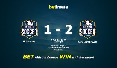 Dự đoán Unirea Dej vs CSC Dumbravita, tỷ lệ cá cược 07/10/2023