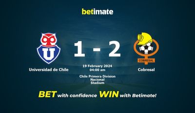 Dự đoán Universidad de Chile vs Cobresal, Tỷ lệ & Mẹo cá cược 18/02/2024