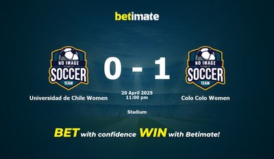 Dự đoán, Tỷ lệ cược & Mẹo cá cược Universidad de Chile Women vs Colo Colo Women 20/04/2025