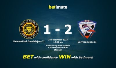 Dự đoán Universidad Guadalajara II vs Correcaminos II, tỷ lệ và tip cá cược 23/09/2023