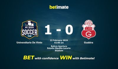 Dự đoán Universitario De Vinto vs Guabira, Tỷ lệ & Mẹo cá cược 21/02/2024