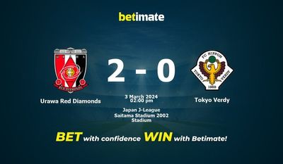 Dự đoán Urawa Red Diamonds vs Tokyo Verdy, Tỷ lệ & Mẹo cá cược 03/03/2024