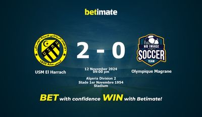 Dự đoán, Tỷ lệ cược & Mẹo cá cược USM El Harrach vs Olympique Magrane 11/12/2024