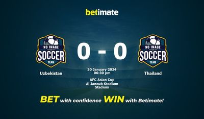 Dự đoán Uzbekistan vs Thái Lan, tỷ lệ & tip cá cược 30/01/2024