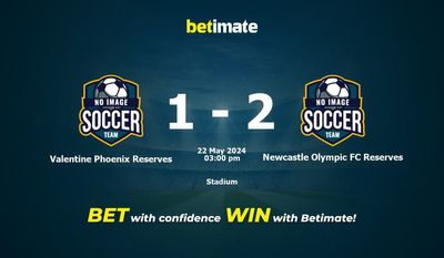 Dự đoán Valentine Phoenix Reserves vs Newcastle Olympic FC Reserves, tỷ lệ và mẹo cá cược 22/05/2024