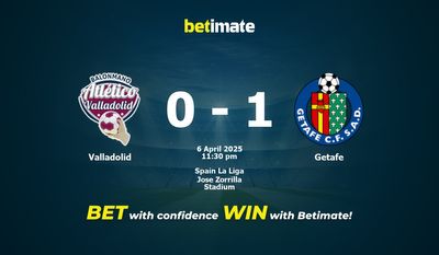 Dự đoán Valladolid vs Getafe, Tỷ lệ cược & Mẹo cá cược 04/06/2025