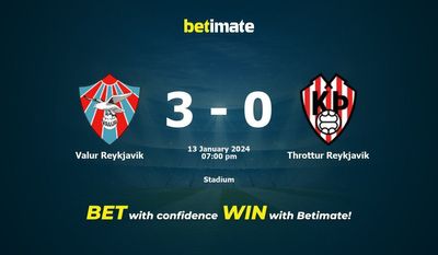 Dự đoán Valur Reykjavik vs Throttur Reykjavik, tỷ lệ và mẹo cá cược 13/01/2024