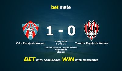 Dự đoán, Tỷ lệ cược & Mẹo cá cược Valur Reykjavik Women vs Throttur Reykjavik Women 05/08/2025