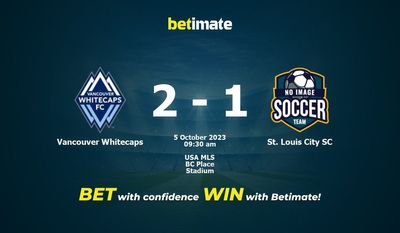 Dự đoán Vancouver Whitecaps vs St. Louis City SC, tỷ lệ và tip cá cược 05/10/2023