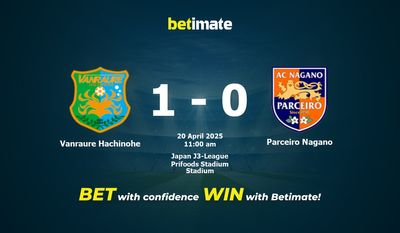Soi kèo Vanraure Hachinohe vs Parceiro Nagano, tỷ lệ và tip cá cược 20/04/2025