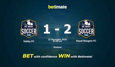 Soi kèo Vatika FC vs Royal Rangers FC 21/12/2023