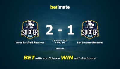 Dự đoán, tỷ lệ cược và mẹo cá cược Velez Sarsfield Reserves vs San Lorenzo Reserves 03/13/2025