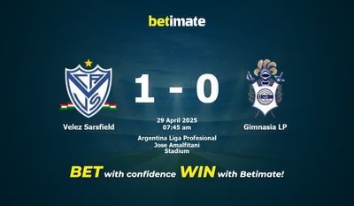 Dự đoán, Tỷ lệ cược & Mẹo cá cược Velez Sarsfield vs Gimnasia LP 29/04/2025