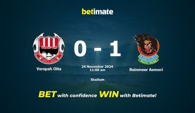 Dự đoán Verspah Oita vs Reinmeer Aomori, Tỷ lệ cược & Mẹo cá cược 24/11/2024