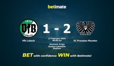 Dự đoán Vfb Lubeck vs SC Preussen Munster, tỷ lệ cá cược 17/02/2024