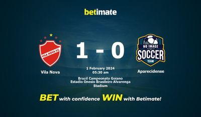 Dự đoán Vila Nova vs Aparecidense, Tỷ lệ & Mẹo cá cược 31/01/2024