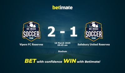 Dự đoán, tỷ lệ cược và mẹo cá cược Vipers FC Reserves vs Salisbury United Reserves 16/03/2025