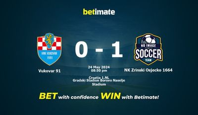 Dự đoán Vukovar 91 vs NK Zrinski Osjecko 1664, Tỷ lệ & Mẹo cá cược 24/05/2024