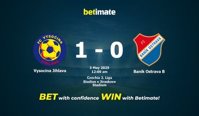 Dự đoán Vysocina Jihlava vs Banik Ostrava B, tỷ lệ và tip cá cược 02/05/2025