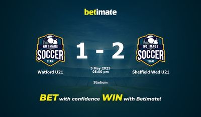 Dự đoán Watford U21 vs Sheffield Wed U21, Tỷ lệ cược & Mẹo cá cược 05/05/2025