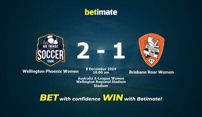 Dự đoán, Tỷ lệ cược & Mẹo cá cược Wellington Phoenix Women vs Brisbane Roar Women 12/08/2024
