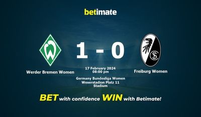 Soi kèo Werder Bremen vs Freiburg Women, tỷ lệ và tip cá cược 17/02/2024