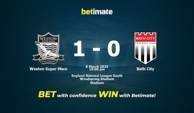 Dự đoán Weston Super Mare vs Bath City, Tỷ lệ cược & Mẹo cá cược 03/08/2025