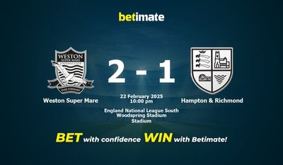 Dự đoán Weston Super Mare vs Hampton & Richmond, Tỷ lệ cược & Mẹo cá cược 22/02/2025