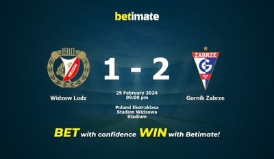 Dự đoán Widzew Lodz vs Gornik Zabrze, Tỷ lệ & Mẹo cá cược 25/02/2024