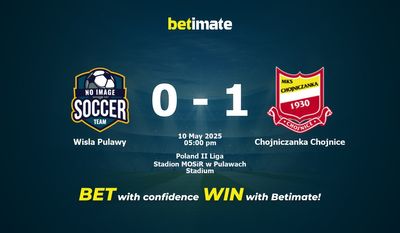 Soi kèo Wisla Pulawy vs Chojniczanka Chojnice, tỷ lệ và tip cá cược 10/05/2025
