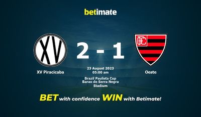 Dự đoán XV Piracicaba vs Oeste, Tỷ lệ & Mẹo cá cược 22/08/2023