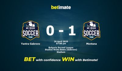 Dự đoán Yantra Gabrovo vs Montana, Tỷ lệ cược & Mẹo cá cược 26/04/2025