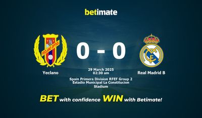 Dự đoán, Tỷ lệ cược & Mẹo cá cược Yeclano vs Real Madrid B 28/03/2025