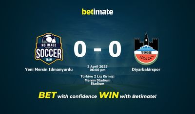 Dự đoán Yeni Mersin Idmanyurdu vs Diyarbakirspor, Tỷ lệ & Mẹo cá cược 02/04/2025