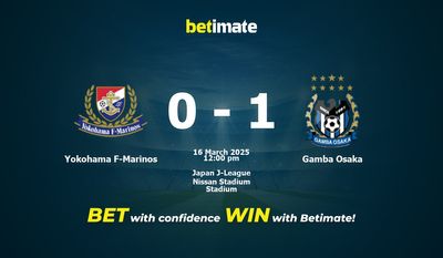 Soi kèo Yokohama F-Marinos vs Gamba Osaka, tỷ lệ và tip cá cược 16/03/2025