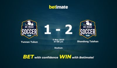 Dự đoán Vân Nam Yukun vs Shandong Taishan, Tỷ lệ & Mẹo cá cược 05/05/2025