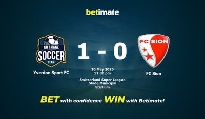 Dự đoán Yverdon Sport FC vs FC Sion, Tỷ lệ cược & Mẹo cá cược 05/10/2025