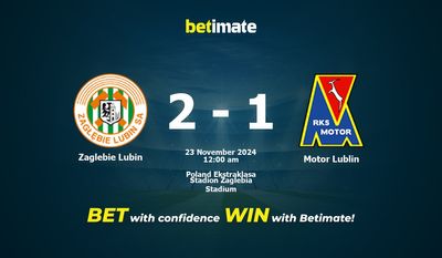 Dự đoán Zaglebie Lubin vs Motor Lublin, Tỷ lệ cược & Mẹo cá cược 22/11/2024
